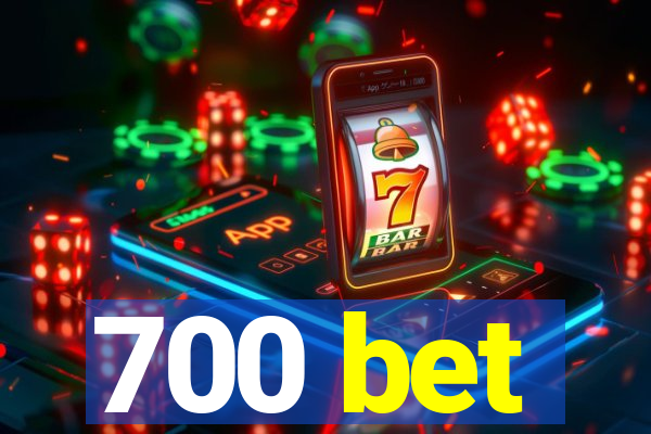 700 bet